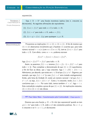 Unidade 11 Uma Propriedade Notável da Parábola
o vértice, a reta FQ seria vertical e a tangente no ponto P teria inclinação
zero, logo seria horizontal.
A inclinação da reta FQ é dada por uma fração cujo numerador é a diferença
entre as ordenadas de Q e F e cujo denominador é a diferença entre as abscissas
desses pontos.
Ora, já vimos que F = (m, k + 1
4a
) e Q = (x, k − 1
4a
), onde m = −b/2a e
k = ordenada do vértice da parábola. Logo a inclinação de FQ é igual a
k − 1
4a
− (k + 1
4a
)
x − m
=
−1
2a(x − m)
=
−1
2a(x + b
2a
)
= −
1
2ax + b
·
F
T'
P
T
d
Q
Figura 11.4: Propriedades de tangência.
Isto signica que o segmento de reta FQ é perpendicular à reta TT , tan-
gente à parábola no ponto P, conforme o resultado a seguir.
Lema. As retas y = ax + b e y = a x + b , com a = 0 e a = 0, são
perpendiculares se, e somente se, a = −1/a.
Demonstração: Como as retas y = ax e y = a x são paralelas às retas dadas,
aquelas serão perpendiculares se, e somente se, estas o forem. Suponhamos que
estas retas sejam perpendiculares. Tomando x = 1, vemos que o ponto (1, a)
pertence a uma das retas e o ponto (1, a ) pertence à outra (veja Figura 10.5).
Então o triângulo cujos vértices são os pontos (0, 0), (1, a) e (1, a ) é re-
tângulo, logo a altura baixada do vértice do ângulo reto é a média geométrica
dos segmentos que ela determina sobre a hipotenusa. Ora, o comprimento da
altura é 1. Além disso, um dos números a e a (digamos a ) é negativo e o
outro é positivo. Logo os referidos segmentos medem a e a . Assim 1 = −aa
6
 