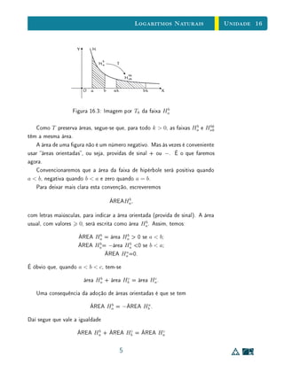Unidade 12 Exercícios Recomendados
12.5 Exercícios Recomendados
1. Sejam P(x) e p(x) polinômios não identicamente nulos tais que gr P(x)
gr p(x). (Onde gr signica o grau do polinômio.) Prove que existe um
polinômio q(x) tal que gr [P(x) − p(x)q(x)]  gr P(x). Usando repeti-
damente este fato, mostre que existem polinômios q(x) e r(x) tais que
P(x) = p(x)q(x) + r(x), com gr r(x)  gr p(x). Os polinômios q(x) e
r(x), tais que P(x) = p(x)q(x)+r(x) com gr r(x)  gr p(x), chamam-se
respectivamente o quociente e o resto da divisão de P(x) por p(x).
2. Prove a unicidade do quociente e do resto, isto é, se P(x) = p(x)q1(x)+
r1(x) e P(x) = p(x)q2(x)+r2(x), com gr r1(x) e gr r2(x) ambos menores
do que gr p(x), então q1(x) = q2(x) e r1(x) = r2(x) para todo x ∈ R.
3. Diz-se que o número real α é uma raiz de multiplicidade m do polinômio
p(x) quando se tem p(x) = (x − α)m
q(x), com q(α) = 0. (Se m = 1
ou m = 2, α chama-se respectivamente uma raiz simples ou uma raiz
dupla.) Prove que α é uma raiz simples de p(x) se, e somente se, tem-se
p(α) = 0 e p (α) = 0. Prove também que α é uma raiz dupla de p(x)
se, e somente se, p(α) = p (α) = 0 e p (α) = 0. Generalize.
4. Certo ou errado? α é raiz dupla de p(x) se, e somente se, é raiz simples
de p (x).
5. Determine o polinômio p(x) de menor grau possível tal que p(1) = 2,
p(2) = 1, p(3) = 4 e p(4) = 3.
6. Seja p(x) um polinômio cujo grau n é um número ímpar. Mostre que
existem números reais x1 e x2 tais que p(x1)  0 e p(x2)  0. Conclua
daí que todo polinômio de grau ímpar admite pelo menos uma raiz real.
7. Seja p(x) = anxn
+ · · · + a1x + a0, com a0 = 0.
a) Prove que se n é par, p(x) tem o mesmo sinal de an para |x| su-
cientemente grande.
b) Prove que se n é ímpar, p(x) tem o mesmo sinal de an para valores
positivos muito grandes de x e tem sinal oposto de an para valores
negativos de x para os quais |x| é muito grande.
12
 