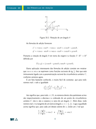 Unidade 15Função Logarítmica
Exercícios Recomendados
1. Use as aproximações log10 2 ∼= 0, 301, log10 3 ∼= 0, 477 e log10 5 ∼= 0, 699
para obter valores aproximados para:
(a) log10 9
(b) log10 40
(c) log10 200
(d) log10 3000
(e) log10 0, 003
(f) log10 0, 81
2. Uma interpretação do logaritmo decimal é a sua relação com a ordem de
grandeza, isto é, com o número de algarismos na representação decimal.
As questões a seguir exploram esta relação.
(a) Considere o número x = 58.932, 1503. Qual é a parte inteira de
log10 x?
(b) Considere x  1 um número real cuja parte inteira tem k algarismos.
Mostre que a parte inteira de log10 x é igual a k − 1.
(c) Generalizando o item anterior, considere o sistema de numeração
posicional de base b ≥ 2. Mostre que, se a representação de um
número real x  1 nesse sistema tem k algarismos, então, a parte
inteira de logb x é igual a k − 1.
3. Considere x, y ∈ R tais que x = 10k
y, com k ∈ Z. Qual é a relação
entre log10 x e log10 y?
4. (a) Mostre que uma função logarítmica transforma toda progressão ge-
ométrica em uma progressão aritmética.
(b) Interprete a propriedade acima com base no crescimento da função
logarítmica.
(c) A propriedade demonstrada no item (a) pode ser considerada uma
caracterização para as funções logarítmicas, isto é, é verdade que
9
 