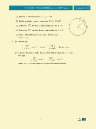Unidade 15 Caracterização das Funções Logarítmicas
(c) Por que você acha que o uso de uma escala logarítmica é conveni-
ente, no caso da medição de intensidade de terremotos?
(d) Pesquise outros exemplos de situações em que o uso de escalas
logarítmicas é mais conveniente.
12
 