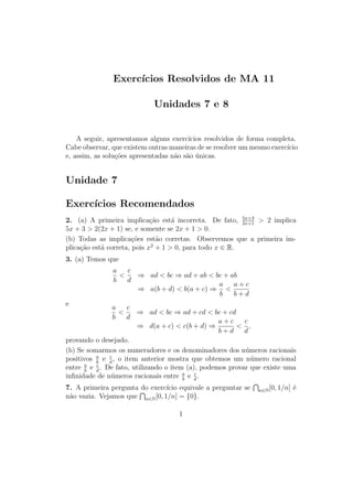 Unidade 16 Logaritmos Naturais
válida para todo α ∈ R, obtemos
1
e
= lim
n→∞
1 −
1
n
n
.
10
 