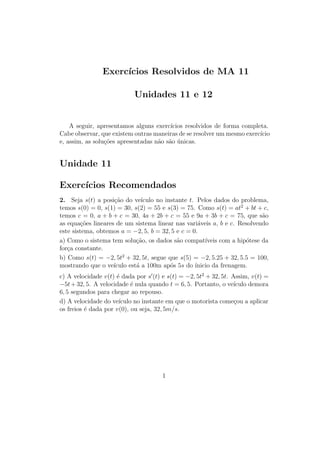 Unidade 17 A Função Exponencial de Base e
e em toda a civilização a partir daquela época.
Mostraremos agora que a derivada da função f(x) = beαx
é igual a α·f(x).
Noutras palavras, a taxa instantânea de crescimento de uma função do tipo
exponencial é, em cada ponto x, proporcional ao valor da função naquele ponto.
E o coeciente α é precisamente o fator de proporcionalidade.
Assim, por exemplo, no caso do investimento, em que c(t) = c0 · eαt
, se, a
partir de um dado instante t0, considerarmos um intervalo de tempo h muito
pequeno, teremos aproximadamente [c(t0 + h) − c(t0)]/h ∼= α · c(t0), logo
c(t0 + h) − c(t0) = c(t0) · αh.
Usando a interpretação geométrica do logaritmo natural, é fácil calcular a
derivada da função f(x) = b · eαx
.
O ponto de partida consiste em mostrar que se tem
lim
h→0
eh
− 1
h
= 1.
Para vermos isto, lembramos que a faixa de hipérbole Heh
1 tem área igual
a h. Esta faixa está compreendida entre um retângulo de área (eh
− 1)/eh
e
outro de área eh
− 1. Portanto
eh
− 1
eh
 h  eh
− 1.
Figura 17.3:
Aqui estamos supondo h  0. Dividindo as duas desigualdades por eh
− 1,
obtemos
1
eh

h
eh − 1
 1, para todo h  0.
6
 