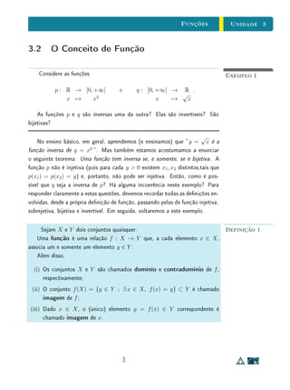 unidades 1 e 2 Textos Complementares
nível escolar, sem exageros.
Procure, sempre que possível, ilustrar conceitos com exemplos de conjuntos
dentro da Matemática. Além de contribuir para implantar a linguagem de
conjuntos, este procedimento pode também ajudar a relembrar, ou até mesmo
aprender, fatos interessantes sobre Aritmética, Geometria, Funções, etc.
Esteja atento também à correção gramatical. Linguagem correta é essencial
para a limpidez do raciocínio. Muitos dos nossos colegas professores de Mate-
mática, até mesmo autores de livros, são um tanto descuidados a esse respeito.
Seja cuidadoso, a m de evitar cometer erros. A auto-crítica é o maior
aliado do bom professor. Em cada aula, trate a si mesmo como um aluno cujo
trabalho está sendo examinado: pense antes no que vai dizer mas critique-se
também depois. Não hesite em corrigir-se em público, nem em admitir que não
sabe a resposta de uma pergunta  demonstre-se sempre disposto a pesquisar
e a aprender mais. Longe de desprestigiar, esse hábito fortalecerá a conança
dos alunos no seu mestre.
30
 