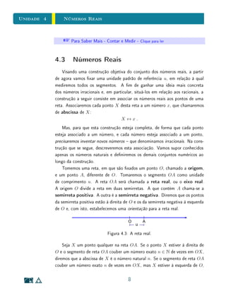 Unidade 3 Exercícios Suplementares
4. Seja f : X → Y uma função. Mostre que se existem g1 : Y → X e
g2 : Y → X tais que f ◦g1 = IY e g2 ◦f = IX, então g1 = g2 (portanto,
neste caso, f será invertível).
5. Podemos garantir que a inversa à esquerda e a inversa à direita (denidas
como no Exercício 3), caso existam, são únicas? Justique sua resposta.
6. Dê exemplos de funções não invertíveis. Para cada um dos exemplos que
você der, determine a relação inversa, a função inversa à direita e a função
inversa à esquerda, caso existirem.
7. Seja f : X → Y uma função e seja A um subconjunto de X. Dene-se
f(A) = {f(x) ; x ∈ A} ⊂ Y.
Se A e B são subconjuntos de X, mostre que f(A∪B) = f(A) ∪ f(B).
8. Seja f : X → Y uma função e sejam A e B subconjuntos de X.
(a) Mostre que f(A ∩ B) ⊂ f(A) ∩ f(B).
(b) É possível armar que f(A ∩ B) = f(A) ∩ f(B), para todos
A, B ⊂ X? Justique.
(c) Determine que condições deve satisfazer f para que a armação
feita no item (b) seja verdadeira.
3.5 Exercícios Suplementares
1. Seja f : X → Y uma função. Dado y ∈ Y , denimos a contra imagem
ou imagem inversa de x como sendo o seguinte subconjunto de X:
f−1
(y) = {x ∈ X ; f(x) = y}.
Mostre que
(a) Se f é injetiva e y é um elemento qualquer de Y , o que se pode
armar sobre a imagem inversa f−1
(y)?
(b) Se f é sobrejetiva e y é um elemento qualquer de Y , o que se pode
armar sobre a imagem inversa f−1
(y)?
10
 