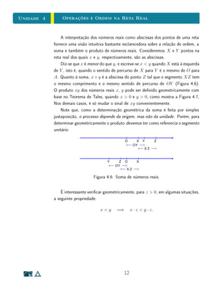 Unidade 3 Textos Complementares
Como comentamos acima, atualmente, o conceito de função não está atre-
lado a existência de fórmulas algébricas, nem mesmo a variáveis numéricas.
Uma função pode ter como variável, não apenas números, mas quaisquer obje-
tos matemáticos  como vetores, conjuntos, e até mesmo outras funções (ver
Exercício 1). Para saber mais, veja por exemplo [2].
14
 