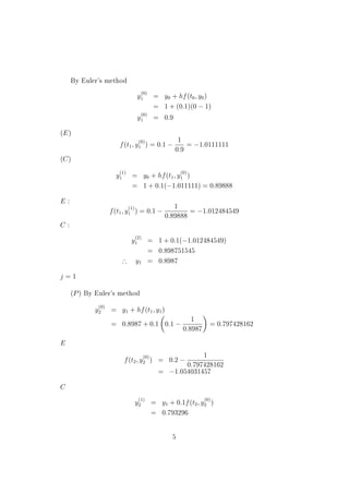 rst year B-Tech content)
sets a constraint on the diccretization step size of the form
h 
1
jb 1jL
(3)
where L is the Lipschitz constant of f with respect to y. In practice, ex-
cept for the case of shift problems, this restriction on h is not signi 