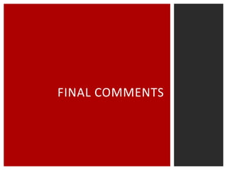 FINAL COMMENTS

 