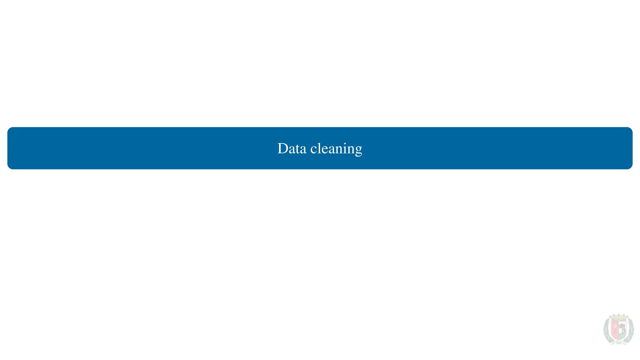 Data cleaning
 