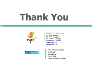 Thank You
iSPIRT Foundation
Np. 501, 7th Main,
Girinagar 2nd Phase,
Bangalore – 560085
www.iSPIRT.in
info@iSPIRT.in
3701 P...
