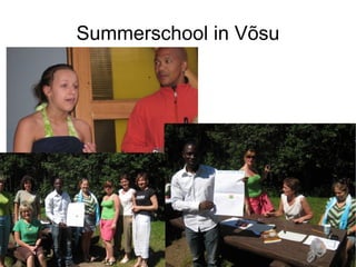 Summerschool in Võsu 