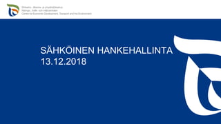 SÄHKÖINEN HANKEHALLINTA
13.12.2018
 