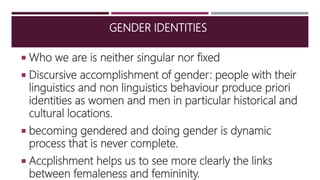 the shift to discourse the discursive construction of gendered ...