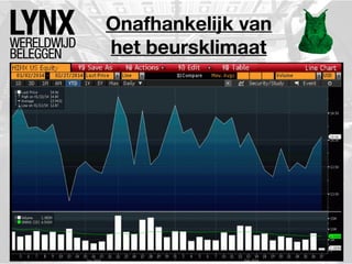Onafhankelijk van
het beursklimaat

 