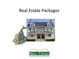 Real Estate Packages
 