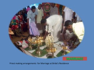 MARRIAGE<br />Priest making arrangements  for Marriage at Bride’s Residence<br />
