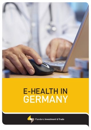 E-HEALTH IN

GERMANY

 