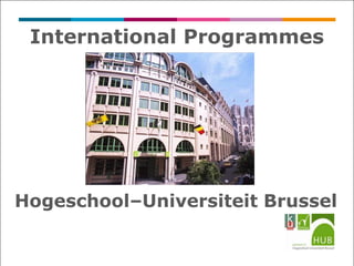 International Programmes




Hogeschool–Universiteit Brussel
 