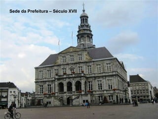 Sede da Prefeitura – Século XVII




26
 