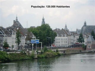 População: 120.000 Habitantes




27
 