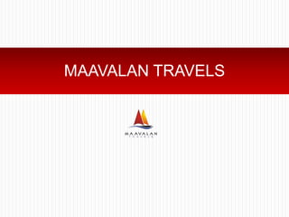 MAAVALAN TRAVELS
 