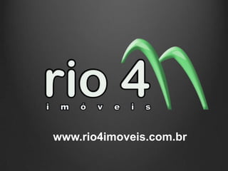 www.rio4imoveis.com.br
 