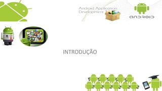 INTRODUÇÃO
 