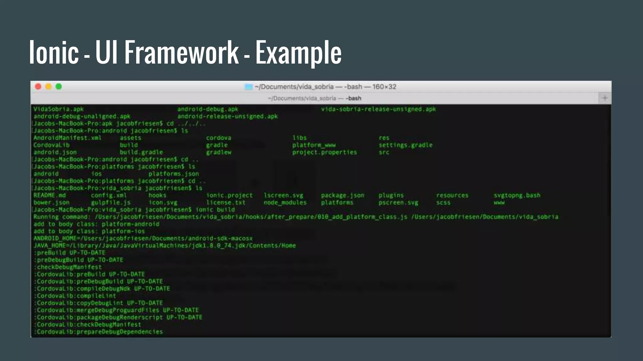 Ionic - UI Framework - Example
Tool
 