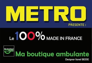 Ma boutique ambulante METRO CASH AND CARRY FRANCE