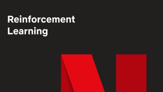 Reinforcement
Learning
 
