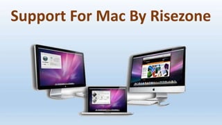 Support For Mac By Risezone
 