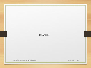 9/21/2019WSN; IOT;V sem, GEHU by Dr. Vrince Vimal 40
THANKS
 