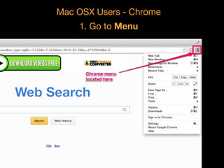 Mac OSX Users - Chrome
1. Go to Menu

 