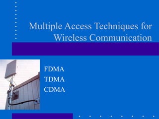 Multiple Access Techniques TDMA FDMA CDMA.ppt