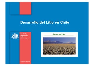 Desarrollo del Litio en Chile
 