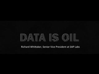 Richard	
  Whihaker,	
  Senior	
  Vice	
  President	
  at	
  SAP	
  Labs	
  	
  
 