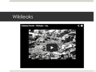 Wikileaks 
55 
