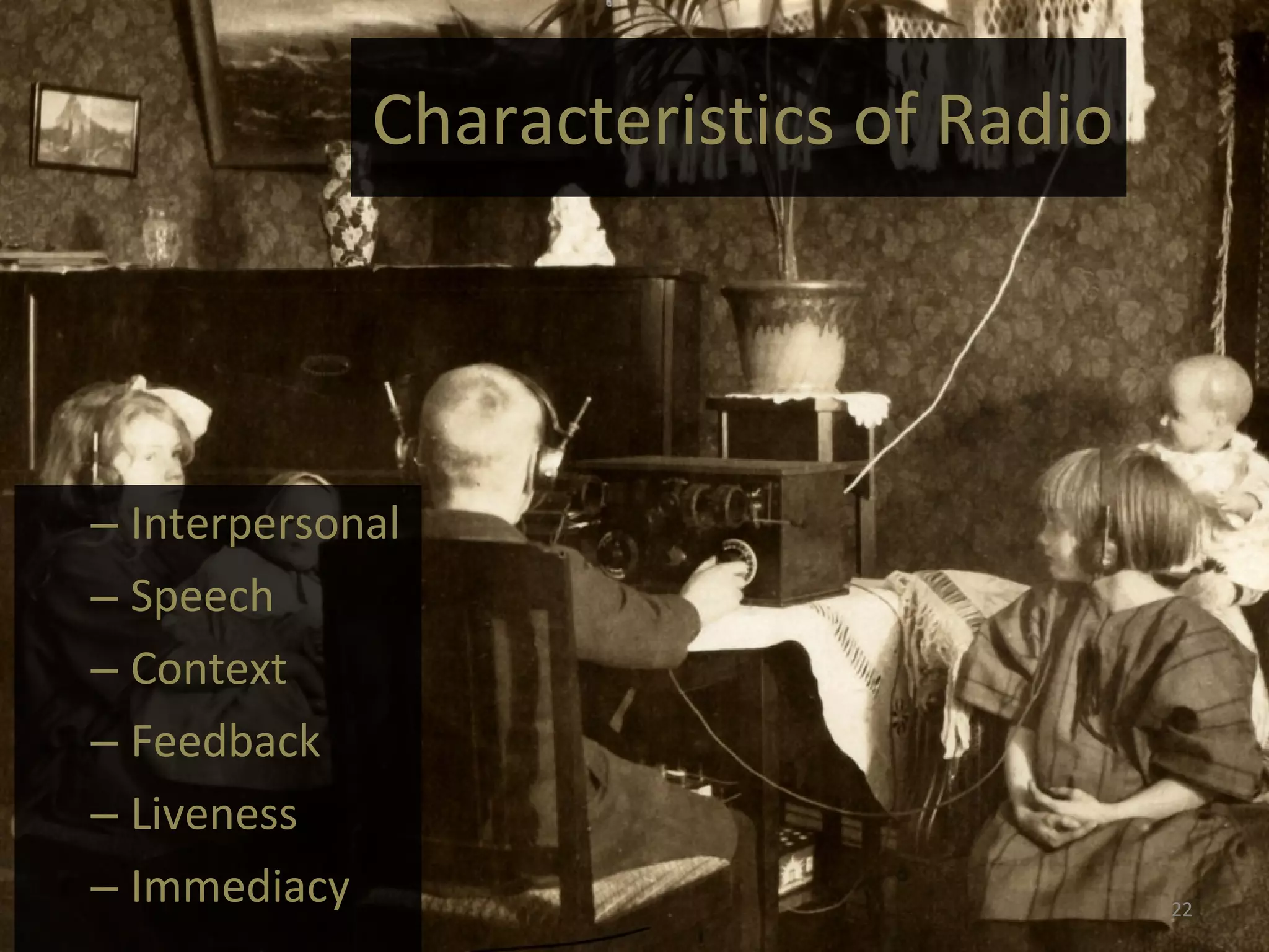Interpersonal Speech Context Feedback  Liveness Immediacy Characteristics of Radio 