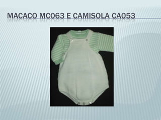 MACACO MC063 E CAMISOLA CA053
 