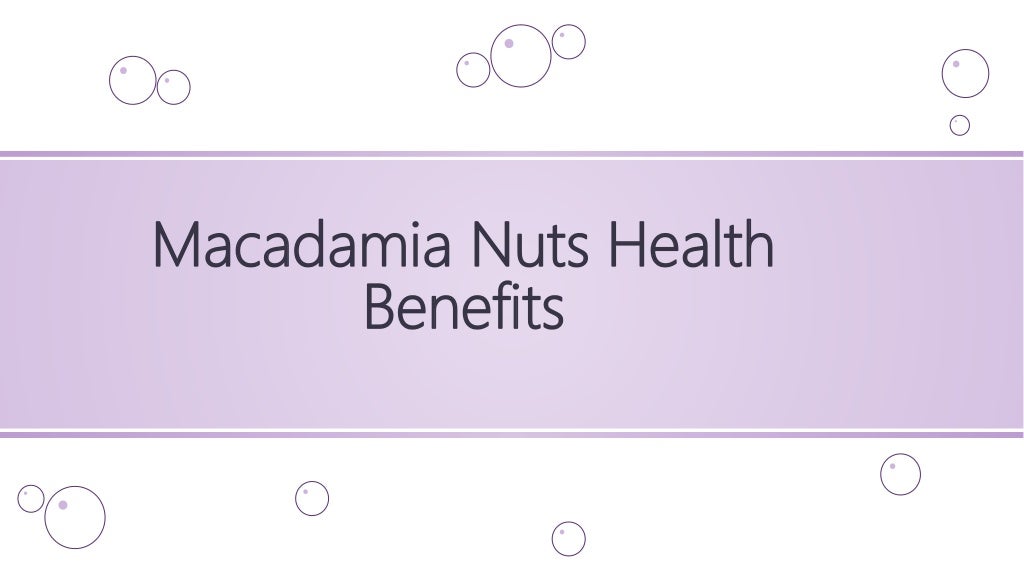Macadamia Nuts Health Benefits