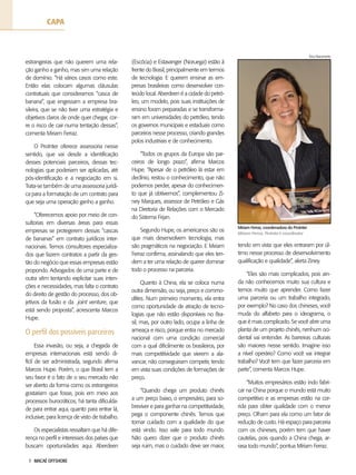 7 MACAÉ OFFSHORE
estrangeiras que não querem uma rela-
ção ganho a ganho, mas sim uma relação
de domínio. “Há vários casos como este.
Então elas colocam algumas cláusulas
contratuais que consideramos “casca de
banana”, que engessam a empresa bra-
sileira, que se não tiver uma estratégia e
objetivos claros de onde quer chegar, cor-
re o risco de cair numa tentação dessas”,
comenta Miriam Ferraz.
O ProInter oferece assessoria nesse
sentido, que vai desde a identificação
desses potenciais parceiros, dessas tec-
nologias que poderiam ser aplicadas, até
pós-identificação e a negociação em si.
Trata-se também de uma assessoria jurídi-
ca para a formatação de um contrato para
que seja uma operação ganho a ganho.
“Oferecemos apoio por meio de con-
sultorias em diversas áreas para essas
empresas se protegerem dessas “cascas
de bananas” em contrato jurídicos inter-
nacionais. Temos consultores especializa-
dos que fazem contratos a partir da ges-
tão do negócio que essas empresas estão
propondo. Advogados de uma parte e de
outra vêm tentando explicitar suas inten-
ções e necessidades, mas falta o contrato
do direito de gestão do processo, dos ob-
jetivos da fusão e da joint venture, que
está sendo proposta”, acrescenta Marcos
Hupe.
O perfil dos possíveis parceiros
Essa invasão, ou seja, a chegada de
empresas internacionais está sendo di-
fícil de ser administrada, segundo afirma
Marcos Hupe. Porém, o que Brasil tem a
seu favor é o fato de o seu mercado não
ser aberto da forma como os estrangeiros
gostariam que fosse, pois em meio aos
processos burocráticos, há tanta dificulda-
de para entrar aqui, quanto para entrar lá,
inclusive, para licença de visto de trabalho.
Os especialistas ressaltam que há dife-
rença no perfil e interesses dos países que
buscam oportunidades aqui. Aberdeen
(Escócia) e Estavanger (Noruega) estão à
frente do Brasil, principalmente em termos
de tecnologia. E querem ensinar as em-
presas brasileiras como desenvolver con-
teúdo local. Aberdeen é a cidade do petró-
leo, um modelo, pois suas instituições de
ensino foram preparadas e se transforma-
ram em universidades do petróleo, tendo
os governos municipais e estaduais como
parceiros nesse processo, criando grandes
polos industriais e de conhecimento.
“Todos os grupos da Europa são par-
ceiros de longo prazo”, afirma Marcos
Hupe. “Apesar de o petróleo lá estar em
declínio, restou o conhecimento, que não
podemos perder, apesar do conhecimen-
to que já obtivemos”, complementou Zi-
ney Marques, assessor de Petróleo e Gás
na Diretoria de Relações com o Mercado
do Sistema Firjan.
Segundo Hupe, os americanos são os
que mais desenvolvem tecnologia, mas
são pragmáticos na negociação. E Miriam
Ferraz confirma, assinalando que eles ten-
dem a ter uma relação de querer dominar
todo o processo na parceria.
Quanto à China, ela se coloca numa
outra dimensão, ou seja, preço e commo-
dities. Num primeiro momento, ela entra
como oportunidade de atração de tecno-
logias que não estão disponíveis no Bra-
sil, mas, por outro lado, ocupa a linha de
ameaça e risco, porque entra no mercado
nacional com uma condição comercial
com a qual dificilmente os brasileiros, por
mais competitividade que vierem a ala-
vancar, não conseguiriam competir, tendo
em vista suas condições de formações de
preço.
“Quando chega um produto chinês
a um preço baixo, o empresário, para so-
breviver e para ganhar na competitividade,
pega o componente chinês. Temos que
tomar cuidado com a qualidade do que
está vindo. Isso vale para todo mundo.
Não quero dizer que o produto chinês
seja ruim, mas o cuidado deve ser maior,
Miriam Ferraz, coordenadora do ProInter
Miriam Ferraz, ProInter’s coordinator
tendo em vista que eles entraram por úl-
timo nesse processo de desenvolvimento
qualificação e qualidade”, alerta Ziney.
“Eles são mais complicados, pois ain-
da não conhecemos muito sua cultura e
temos muito que aprender. Como fazer
uma parceria ou um trabalho integrado,
por exemplo? No caso dos chineses, você
muda do alfabeto para o ideograma, o
que é mais complicado. Se você abrir uma
planta de um projeto chinês, nenhum oci-
dental vai entender. As barreiras culturais
são maiores nesse sentido. Imagine isso
a nível operário? Como você vai integrar
trabalho? Você tem que fazer parceria em
parte”, comenta Marcos Hupe.
“Muitos empresários estão indo fabri-
car na China porque o mundo está muito
competitivo e as empresas estão na cor-
rida para obter qualidade com o menor
preço. Olham para ela como um fator de
redução de custo. Há espaço para parceria
com os chineses, porém tem que haver
cautelas, pois quando a China chega, ar-
rasa todo mundo”, pontua Míriam Ferraz.
Érica Nascimento
CAPA
 