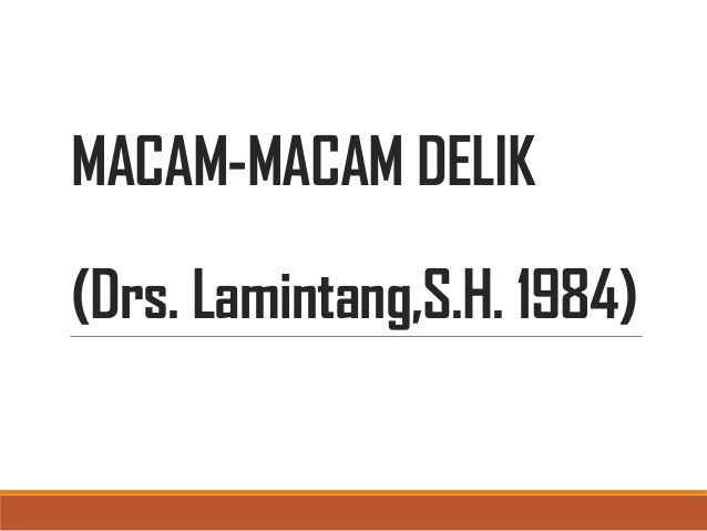 Macam Macam Delik