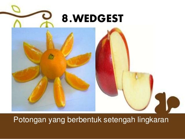 Jenis Potongan Sayuran Wedges