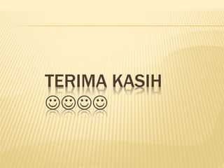 TERIMA KASIH

 