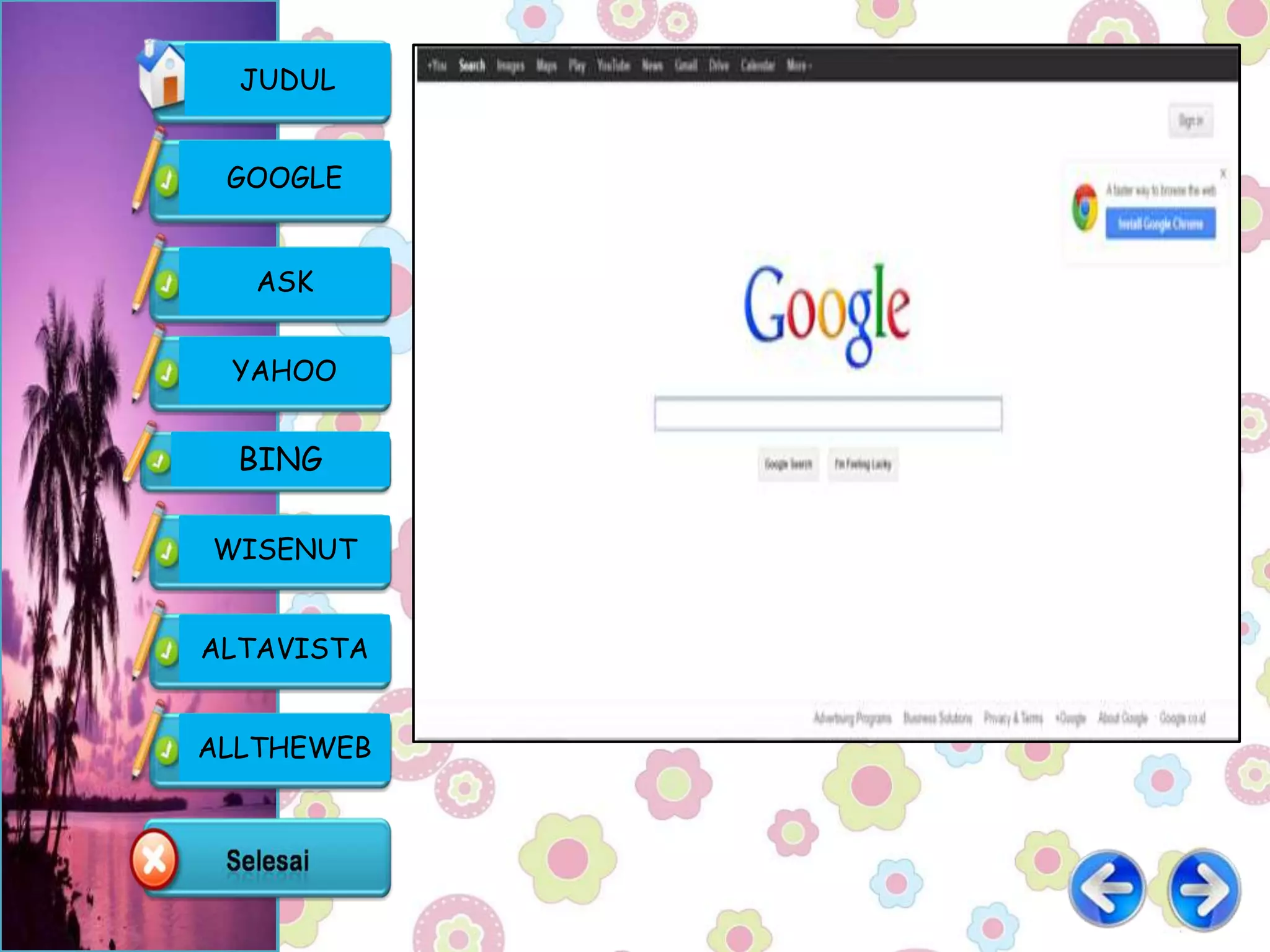 JUDUL


 GOOGLE


   ASK


 YAHOO


  BING

WISENUT


ALTAVISTA


ALLTHEWEB
 