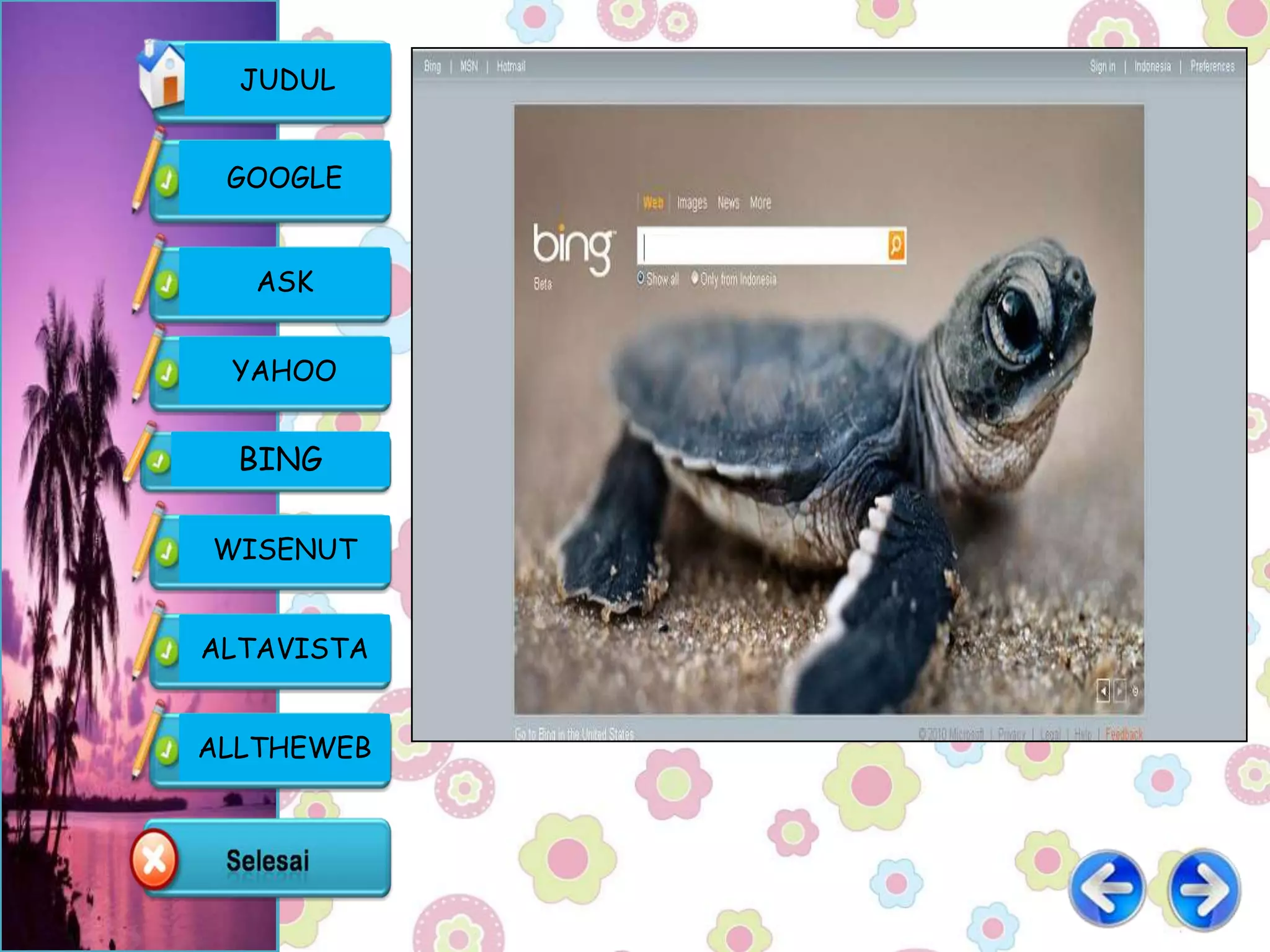 JUDUL


 GOOGLE


   ASK


 YAHOO


  BING

WISENUT


ALTAVISTA


ALLTHEWEB
 
