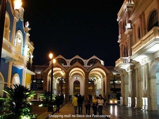 Shopping mall na Doca dos Pescadores 