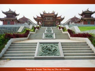 Templo da Deusa Tian Hou na Ilha de Coloane 