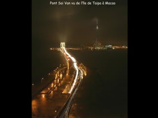 Pont Sai Van vu de l’île de Taipa à Macao
 