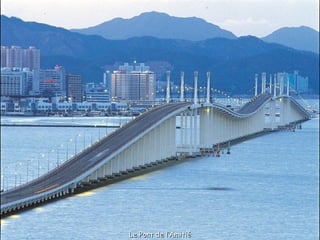 Le Pont de l’Amitié
 