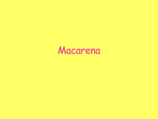 Macarena 